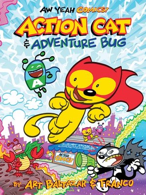 cover image of Aw Yeah Comics!: Action Cat & Adventure Bug